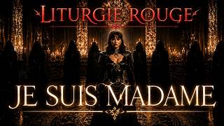 06 Liturgie rouge | Je suis Madame