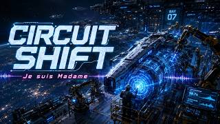 Circuit Shift | Je suis Madame