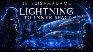 Lightning to Inner Space – Electric Soul in the Endless Night | Je suis Madame